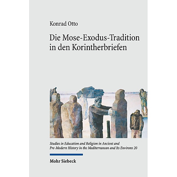 Die Mose-Exodus-Tradition in den Korintherbriefen, Konrad Otto