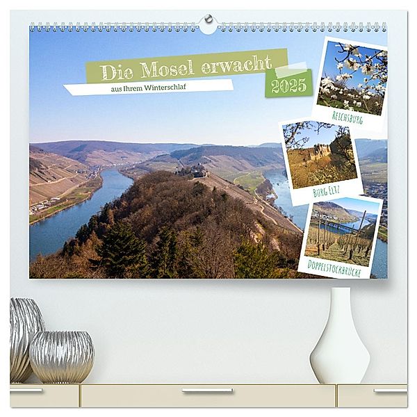 Die Mosel erwacht aus Ihrem Winterschlaf (hochwertiger Premium Wandkalender 2025 DIN A2 quer), Kunstdruck in Hochglanz, Calvendo, Denise Graupner