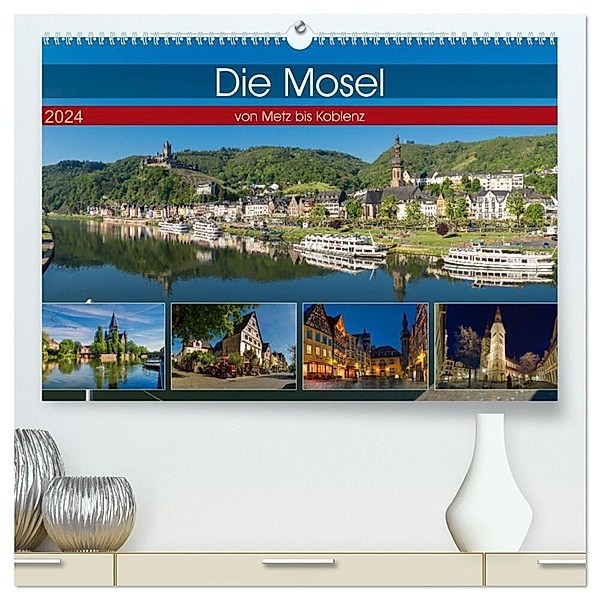 Die Mosel von Metz bis Koblenz (hochwertiger Premium Wandkalender 2024 DIN A2 quer), Kunstdruck in Hochglanz, Michael Pabst
