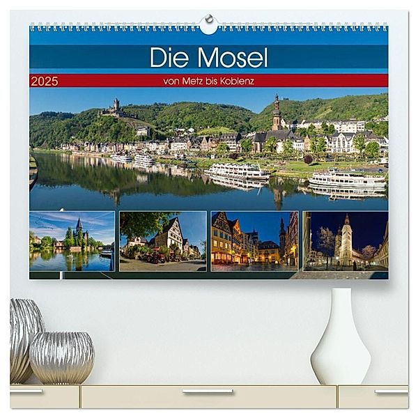 Die Mosel von Metz bis Koblenz (hochwertiger Premium Wandkalender 2025 DIN A2 quer), Kunstdruck in Hochglanz, Calvendo, Michael Pabst