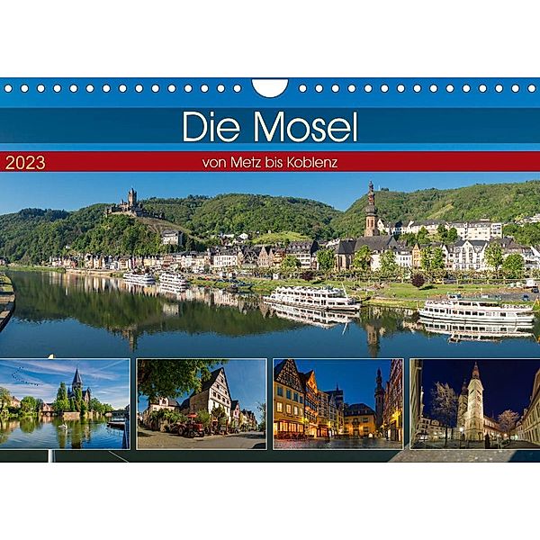 Die Mosel von Metz bis Koblenz (Wandkalender 2023 DIN A4 quer), Michael Pabst