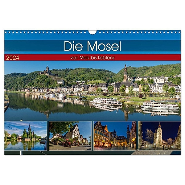 Die Mosel von Metz bis Koblenz (Wandkalender 2024 DIN A3 quer), CALVENDO Monatskalender, Michael Pabst