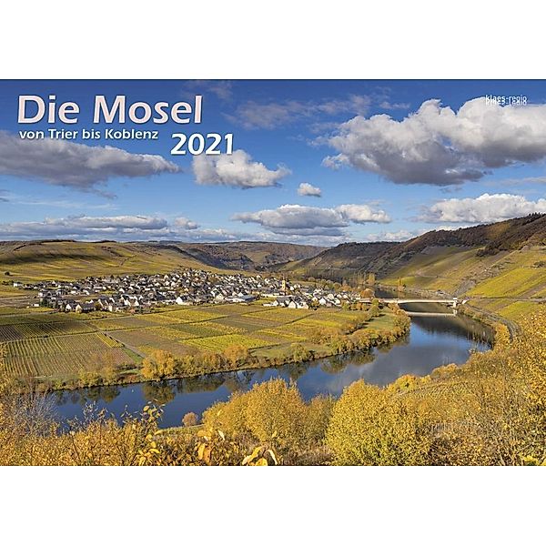 Die Mosel von Trier bis Koblenz 2021 Wandkalender A3