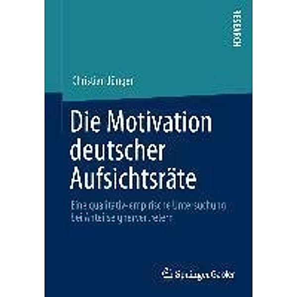 Die Motivation deutscher Aufsichtsräte, Christian Jünger