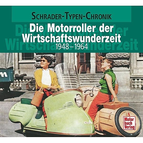 Die Motorroller der Wirtschaftswunderzeit, Frank Rönicke