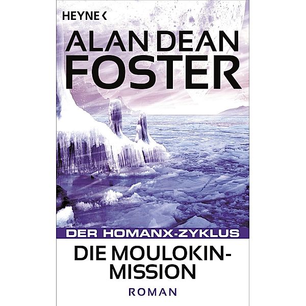 Die Moulokin-Mission / Die Homanx-Reihe Bd.7, Alan Dean Foster