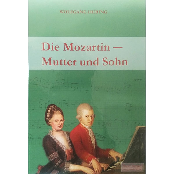 Die Mozartin, Wolfgang Hering