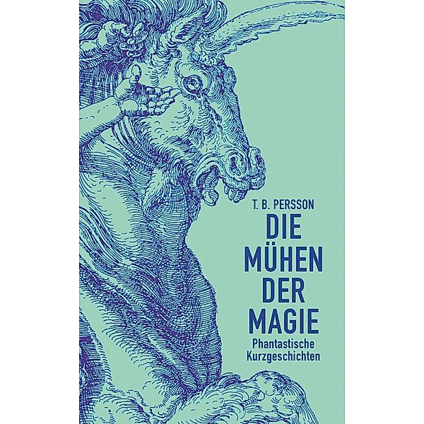 Die Mühen der Magie, T. B. Persson