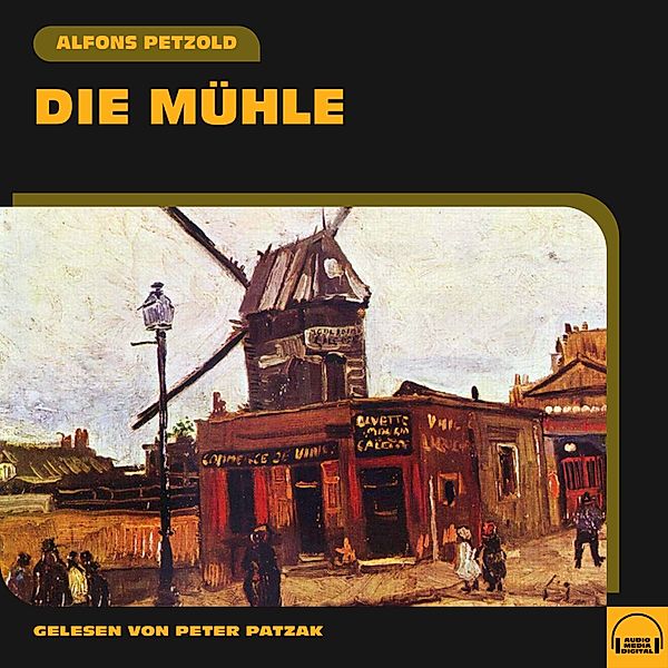 Die Mühle, Alfons Petzold