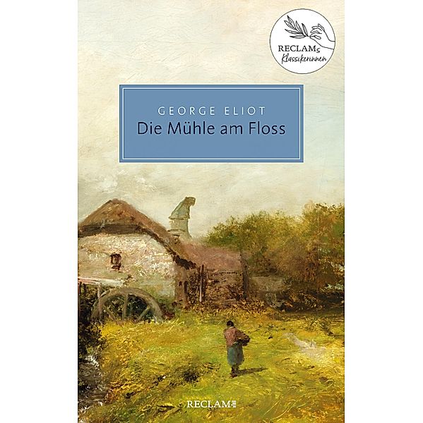 Die Mühle am Floss / Reclam Taschenbuch, George Eliot