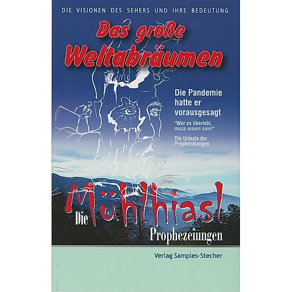 Die Mühlhiasl-Prophezeiungen, Erich Stecher