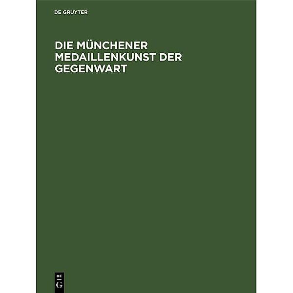 Die Münchener Medaillenkunst der Gegenwart / Jahrbuch des Dokumentationsarchivs des österreichischen Widerstandes