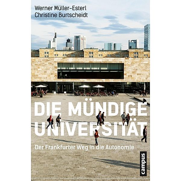 Die mündige Universität, Werner Müller-Esterl, Christine Burtscheidt