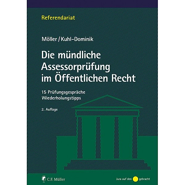 Die mündliche Assessorprüfung im Öffentlichen Recht, Jonathan Möller, Thomas Kuhl-Dominik