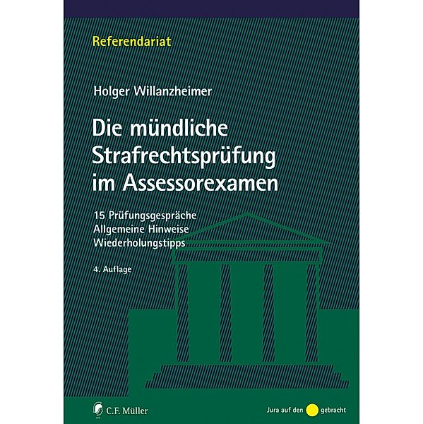 Die mündliche Strafrechtsprüfung im Assessorexamen, Gert-Holger Willanzheimer