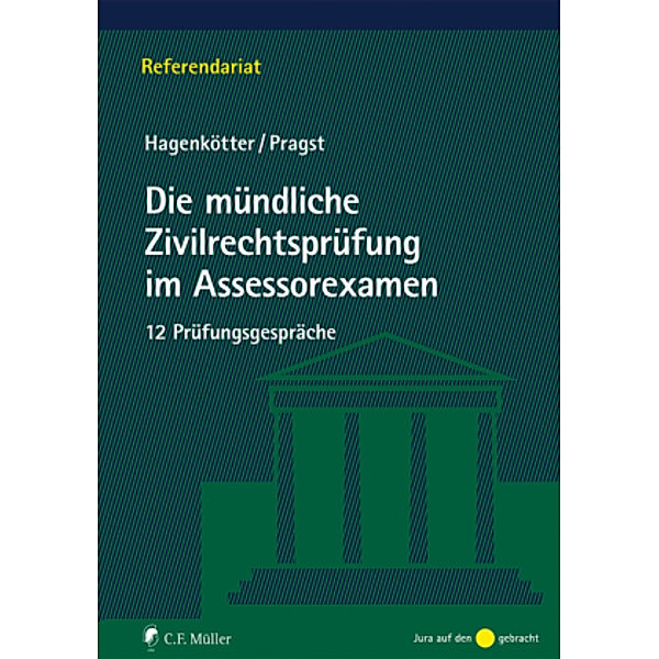 Die mündliche Zivilrechtsprüfung im Assessorexamen, Julia Hagenkötter, Robert Pragst