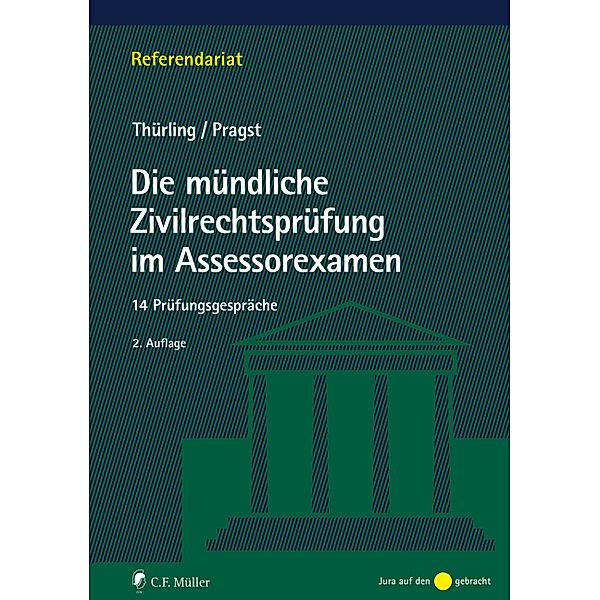 Die mündliche Zivilrechtsprüfung im Assessorexamen, Julia Thürling, Robert Pragst