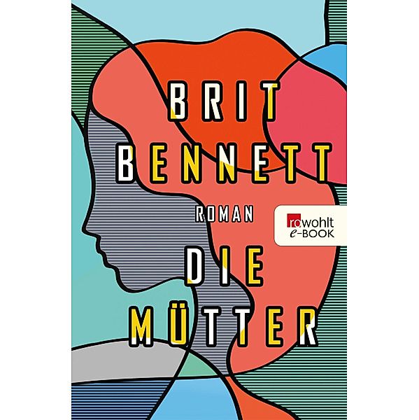 Die Mütter, Brit Bennett