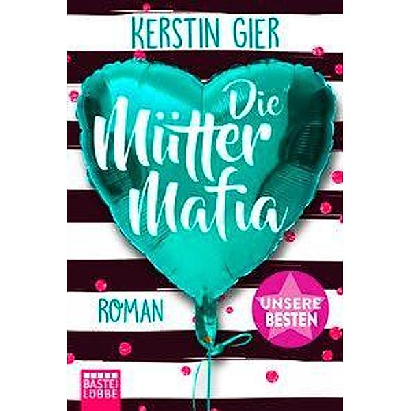 Die Mütter-Mafia, Kerstin Gier