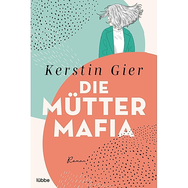 Die Mütter-Mafia Bd.1, Kerstin Gier