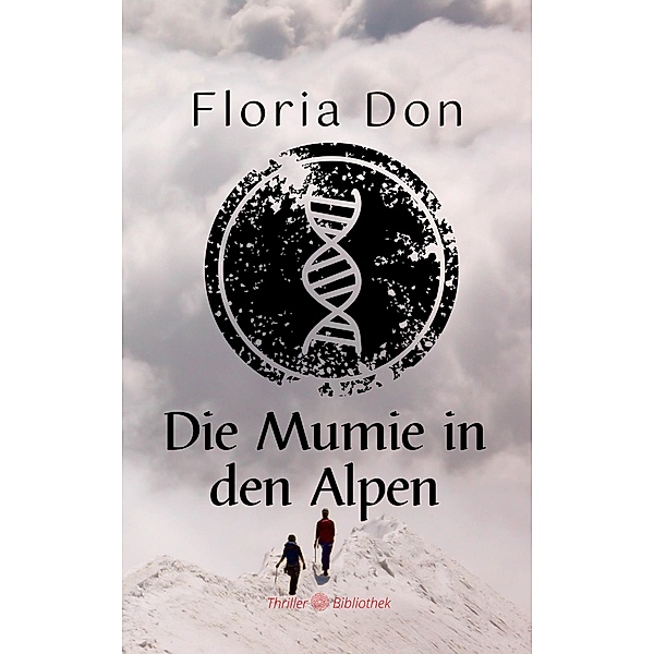 Die Mumie in den Alpen, Floria Don