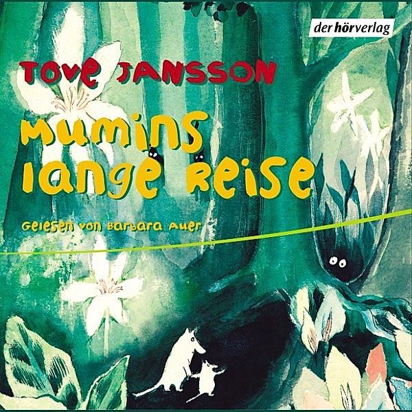 Die Mumins - 1 - Mumins lange Reise, Tove Jansson