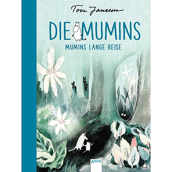 Die Mumins (1). Mumins lange Reise, Tove Jansson