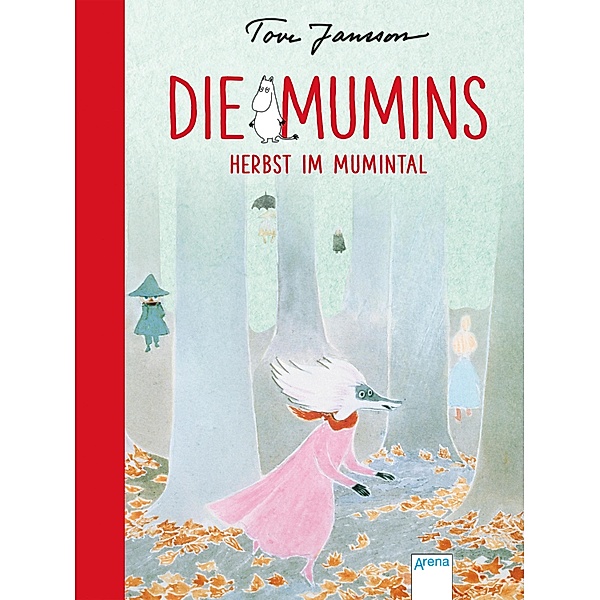 Die Mumins (9). Herbst im Mumintal, Tove Jansson