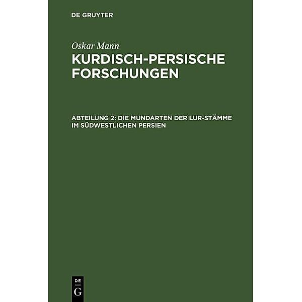 Die Mundarten der Lur-Stämme im südwestlichen Persien, Oskar Mann