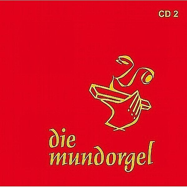 Die Mundorgel.Tl.2,1 Audio-CD, Manfred Erwe