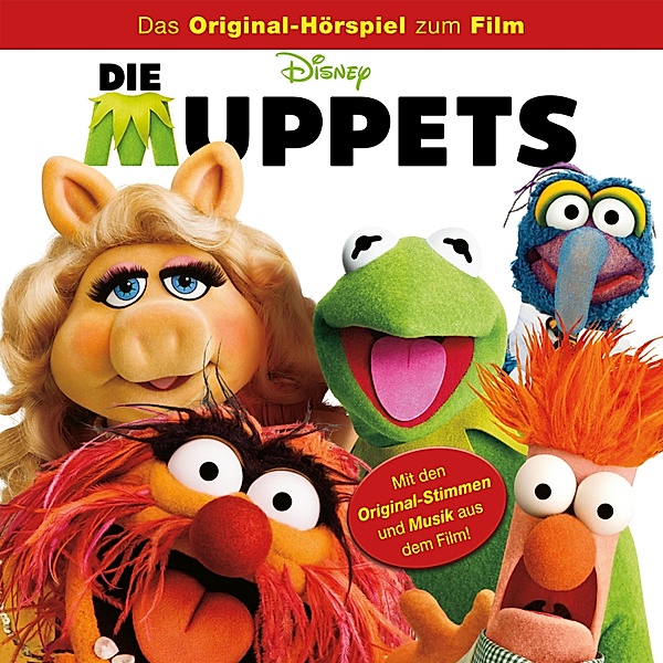 Die Muppets Hörspiel - Die Muppets (Das Original-Hörspiel zum Kinofilm)