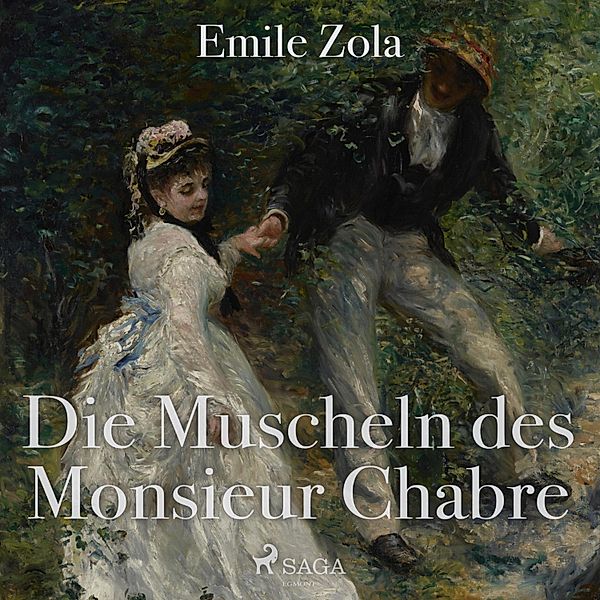 Die Muscheln des Monsieur Chabre (Ungekürzt), Emile Zola