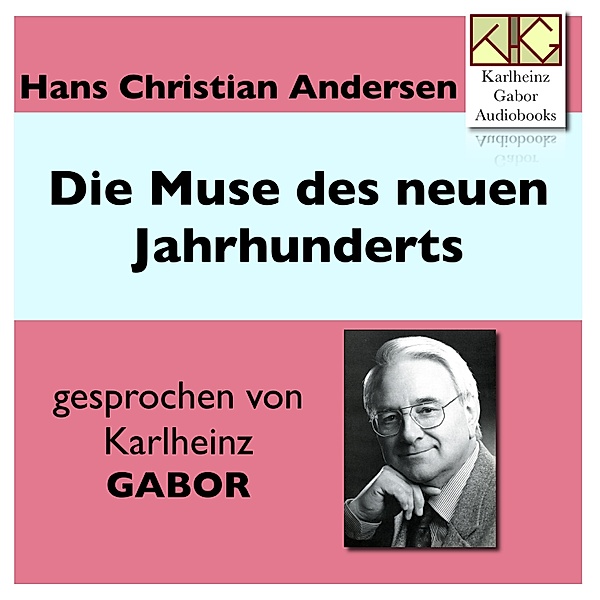 Die Muse des neuen Jahrhunderts, Hans Christian Andersen