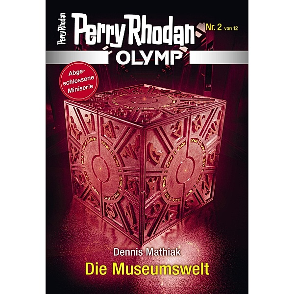 Die Museumswelt / Perry Rhodan - Olymp Bd.2, Dennis Mathiak