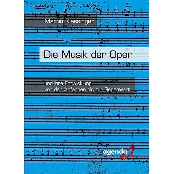 Die Musik der Oper, Martin Klessinger