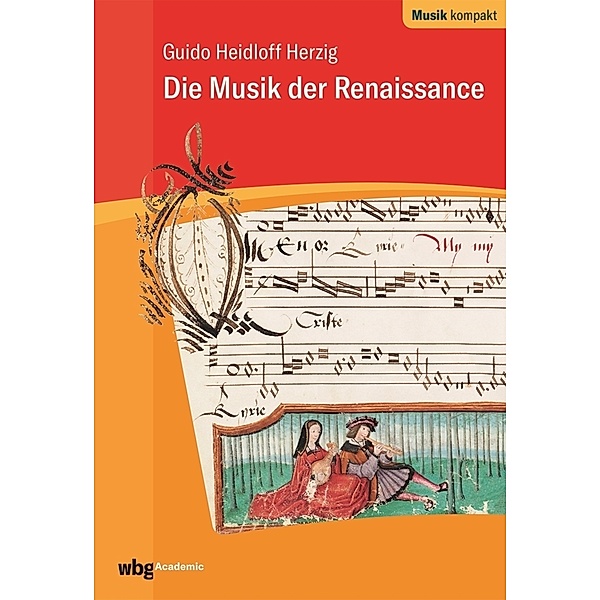 Die Musik der Renaissance, Guido Heidloff-Herzig