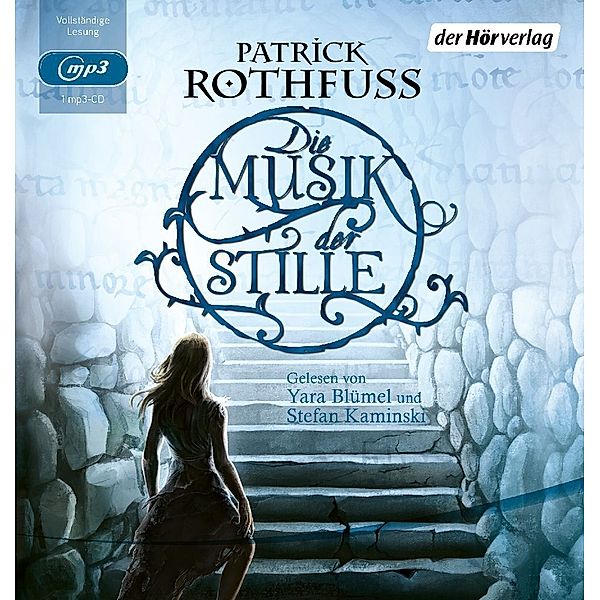 Die Musik der Stille,1 Audio-CD, 1 MP3, Patrick Rothfuss
