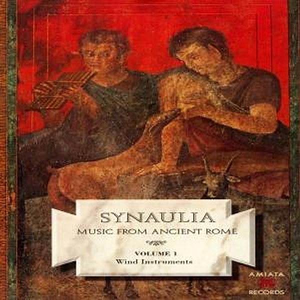 Die Musik des antiken Rom Vol. 1 (Blasinstrumente), Synaulia
