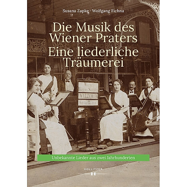 Die Musik des Wiener Praters. Eine liederliche Träumerei, Susana Zapke, Wolfgang Fichna