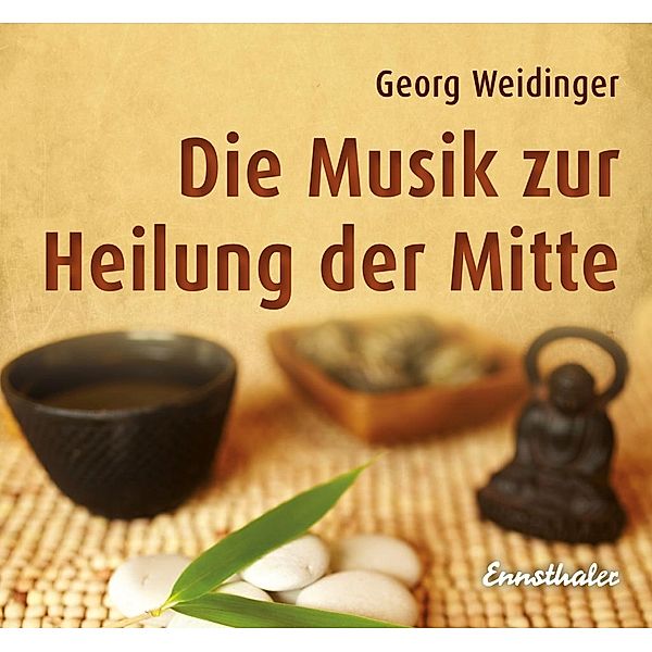Die Musik zur Heilung der Mitte, Audio-CD, Georg Weidinger