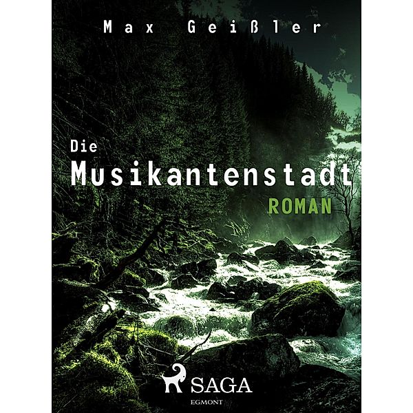 Die Musikantenstadt, Max Geißler