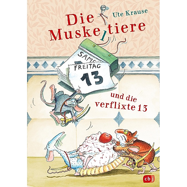 Die Muskeltiere und die verflixte 13 / Die Muskeltiere Bd.7, Ute Krause