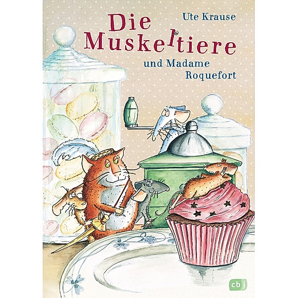 Die Muskeltiere und Madame Roquefort / Die Muskeltiere Bd.3, Ute Krause