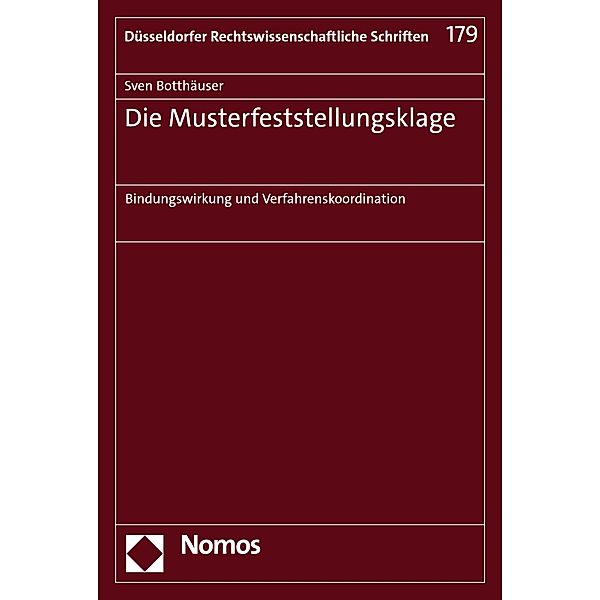 Die Musterfeststellungsklage / Düsseldorfer Rechtswissenschaftliche Schriften Bd.179, Sven Botthäuser