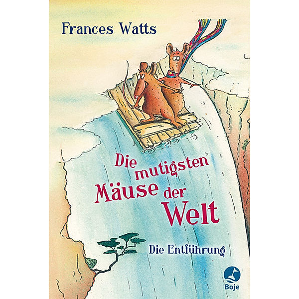 Die mutigsten Mäuse der Welt - Die Entführung, Frances Watts