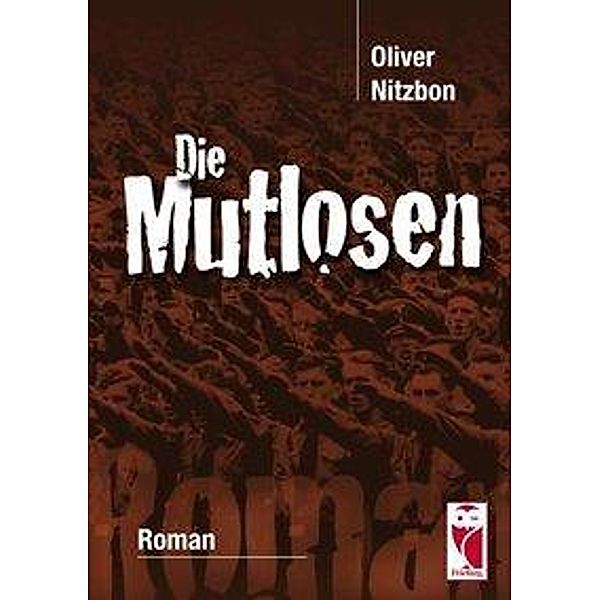 Die Mutlosen, Oliver Nitzbon