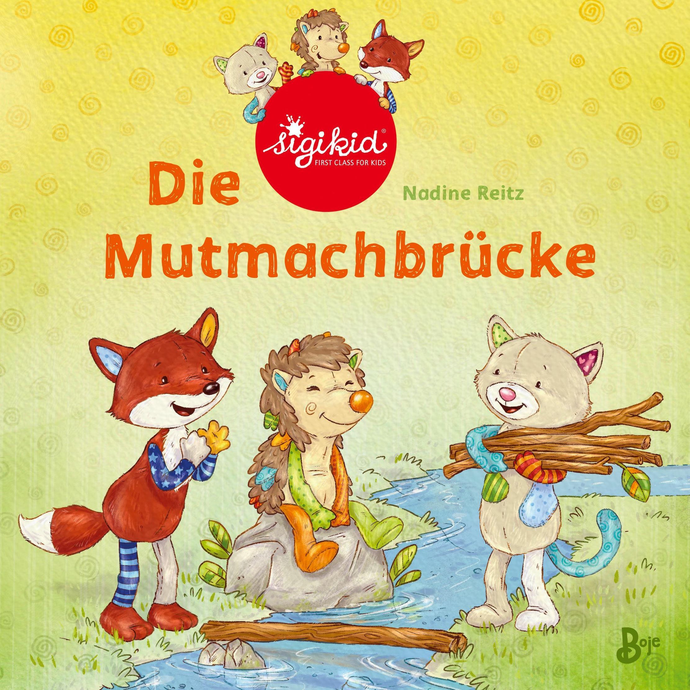 Die Mutmachbrücke - Ein sigikid-Abenteuer Patchwork Sweeties Bd.2 Buch