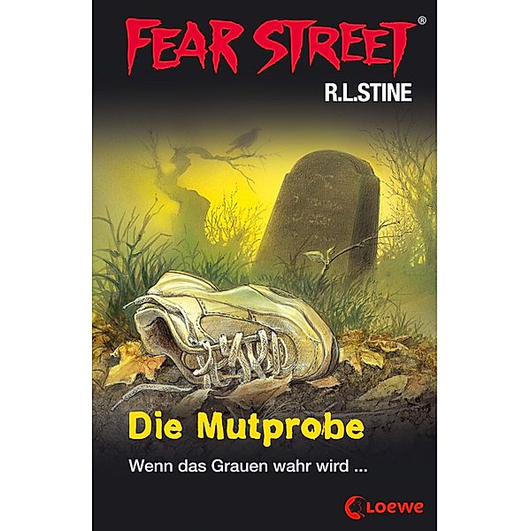 Die Mutprobe / Fear Street Bd.58, R. L. Stine