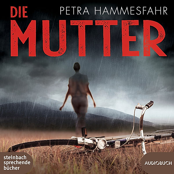 Die Mutter,2 Audio-CD, MP3, Petra Hammesfahr