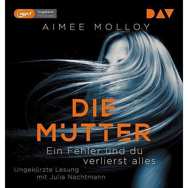 Die Mutter - Ein Fehler und du verlierst alles,1 Audio-CD, 1 MP3, Aimee Molloy